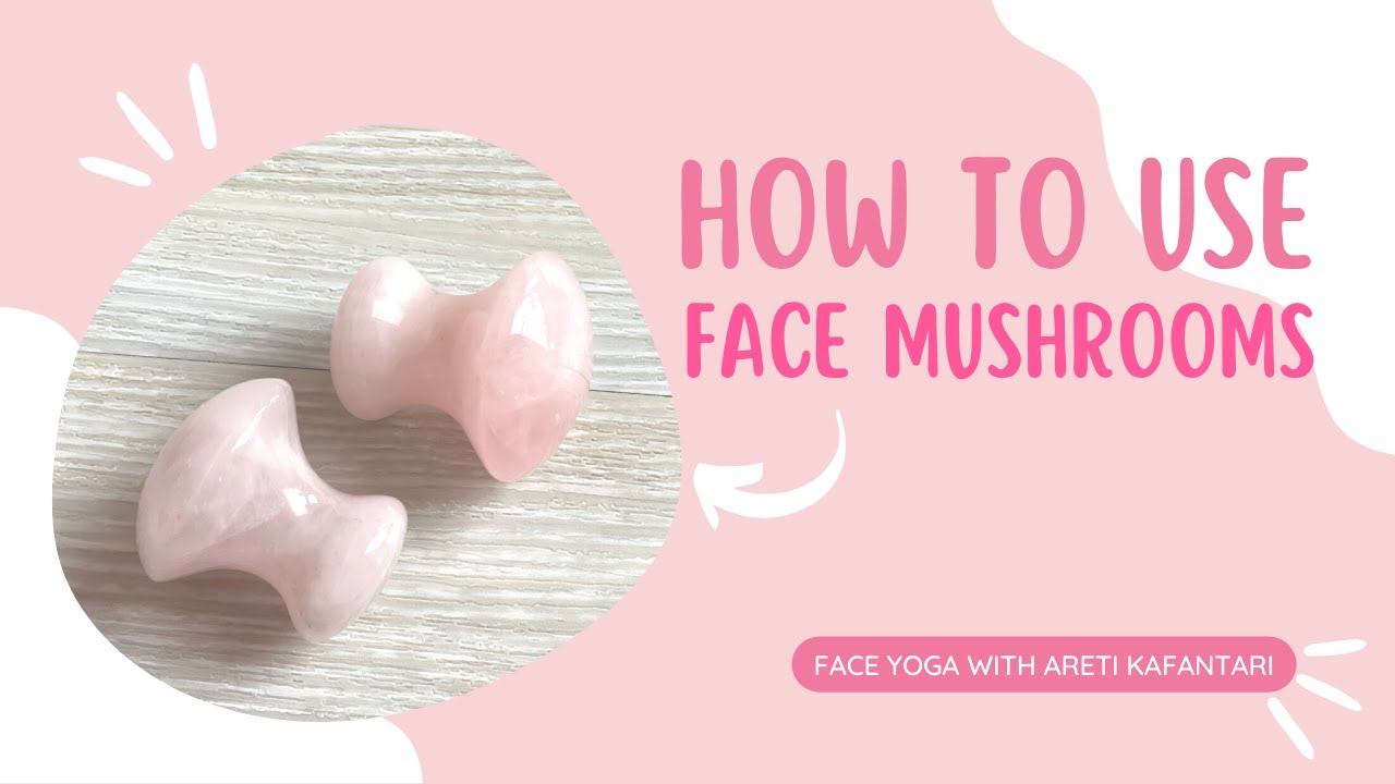 Massage προσώπου με ῾μανιταράκια | Face Yoga | Areti Kafantari