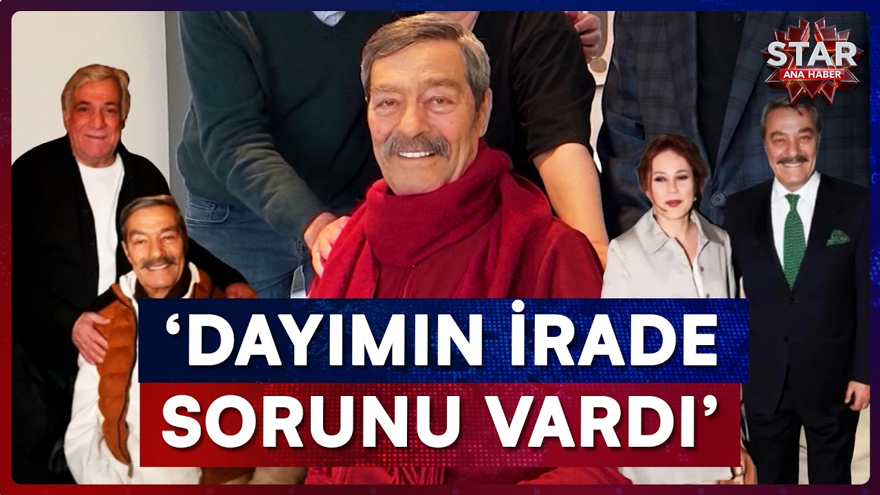 T&uuml;rk Sinemasının Efsanesi Kadir İnanır'ın Vasiyetinin A&ccedil;ıklanması Ertelendi | Star Ana Haber