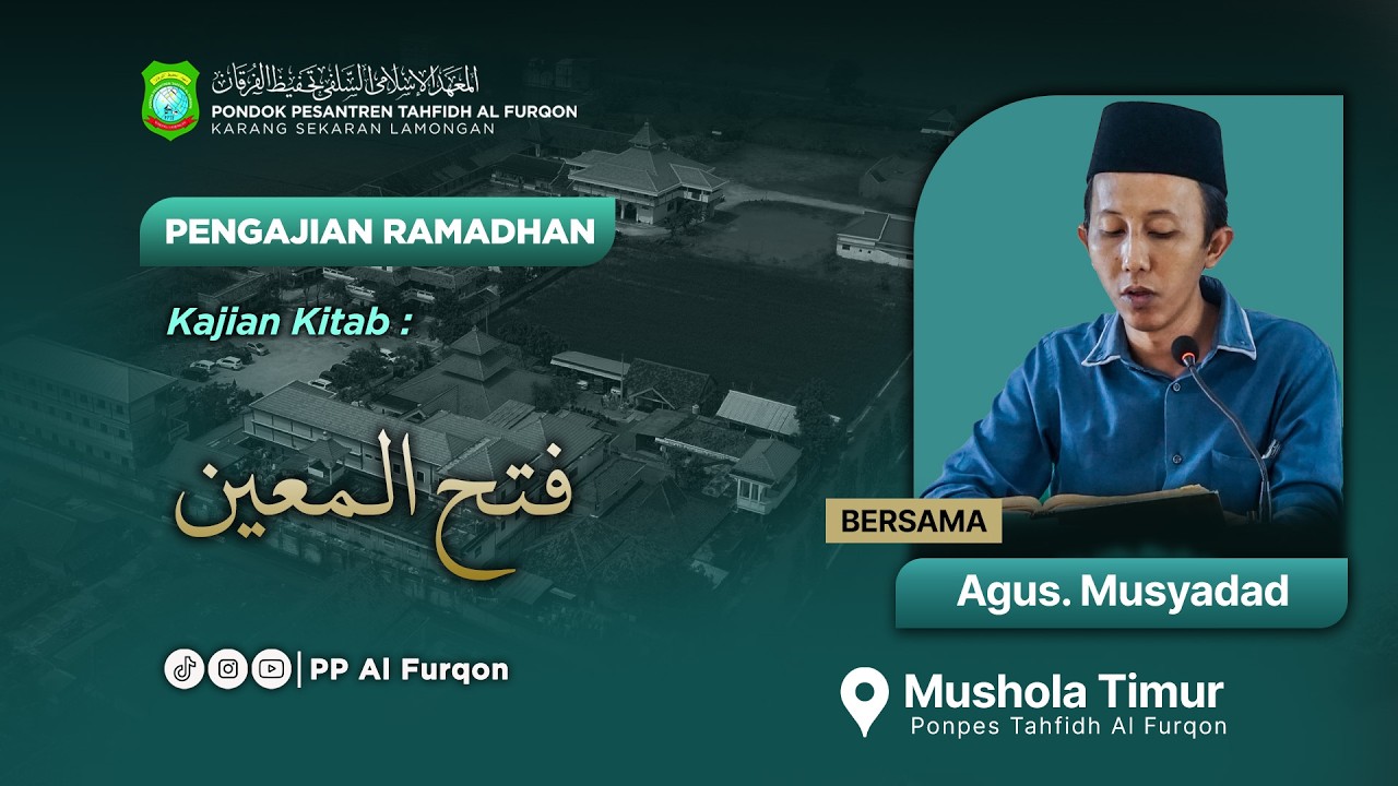 #19 I PENGAJIAN RAMADHAN KITAB FATHUL MU'IN I OLEH AGUS MUSYADDAD