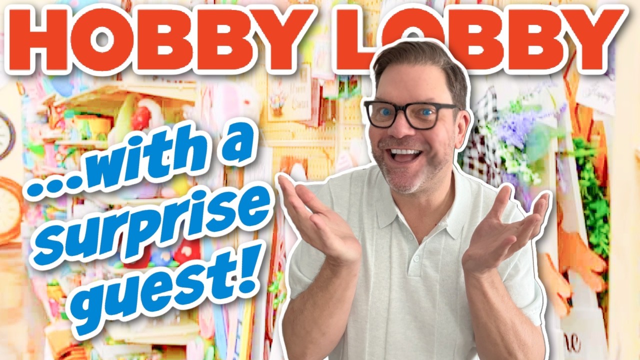 Spring + Easter Hobby Lobby Haul You Didn’t Expect… Featuring a Surprise Guest