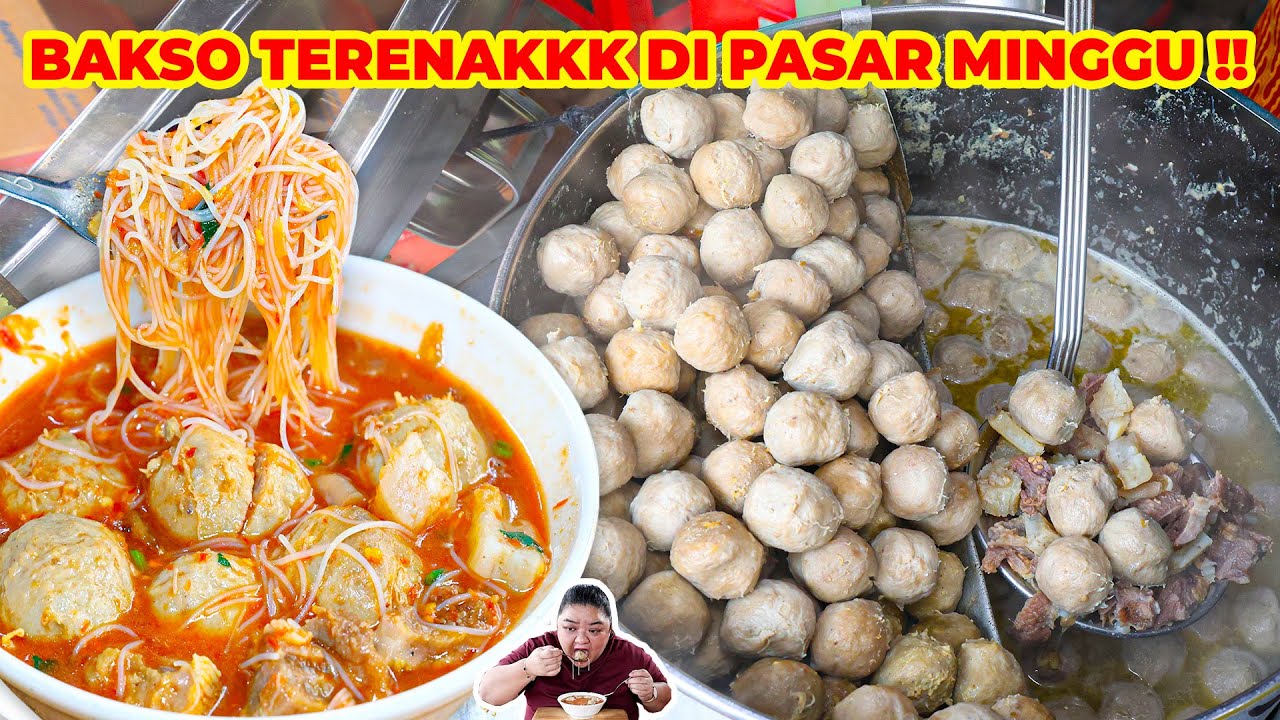 SEDERHANA TAPI ENAK!! BAKSO CANDIK AYU TERSEMBUNYI DI PASAR MINGGU WAJIB DICOBA!!