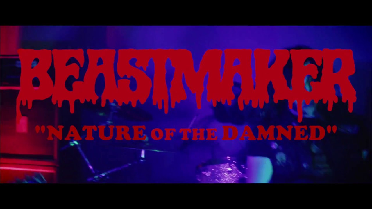 Beastmaker - Nature  of the Damned (OFFICIAL)