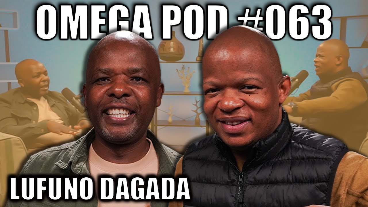 Lufuno Dagada | Omega Pod #063