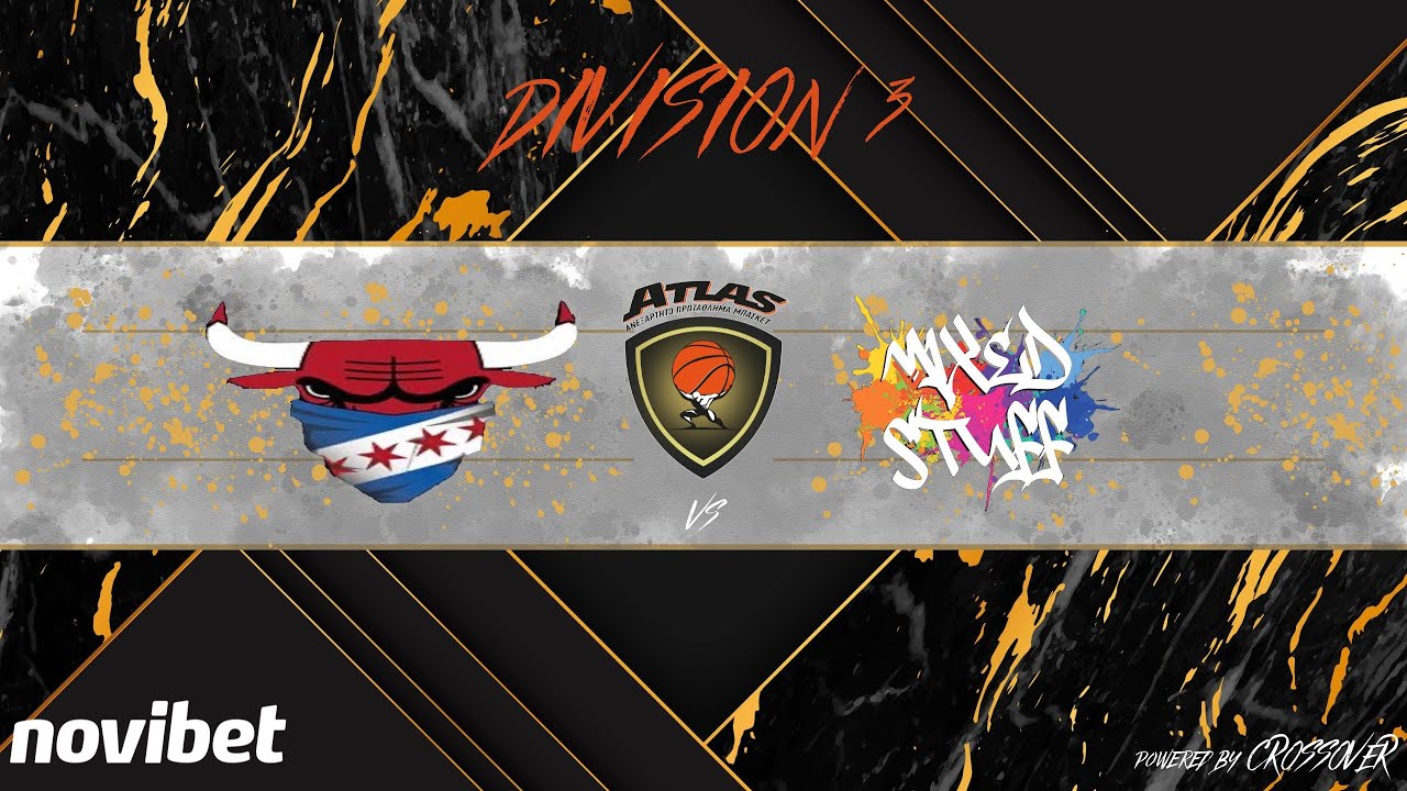 Atlasbasket - Division 3 - 13th Round - GLYFADA BULLS vs MIXED STUFF