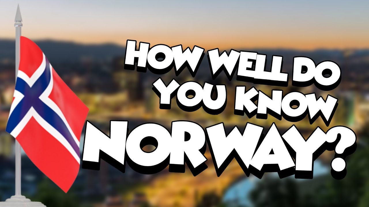 How well do you know Norway?