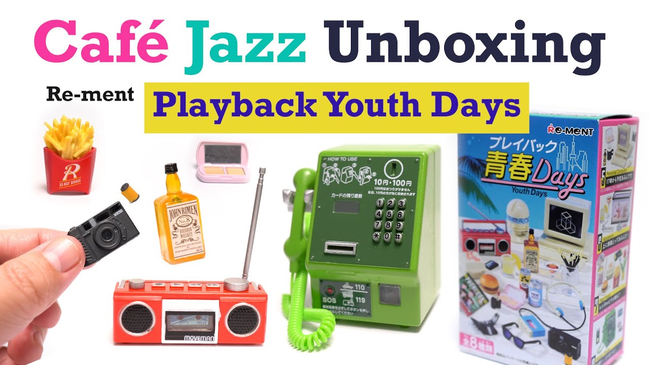 CAFÉ JAZZ UNBOXING// RE-MENT PLAYBACK YOUTH DAYS