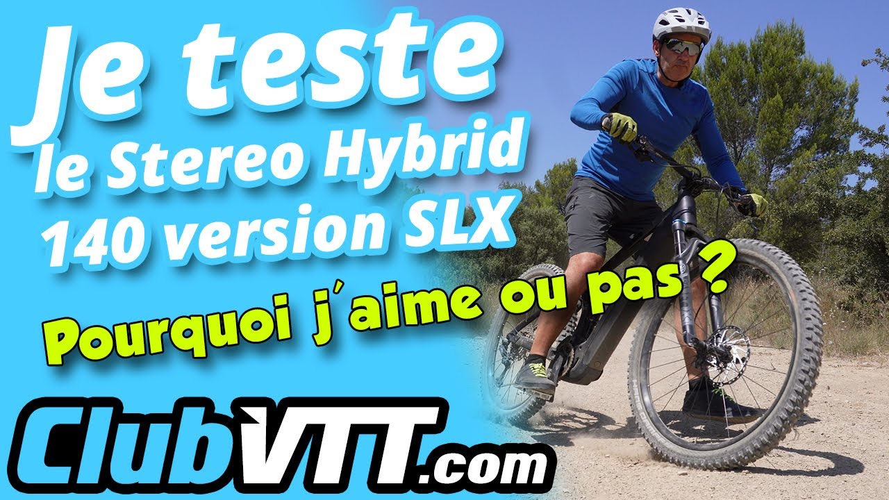 Vtt électrique Cube Stereo Hybrid 140 HPC SLX 750, test terrain, conseils et fiche technique. - 730