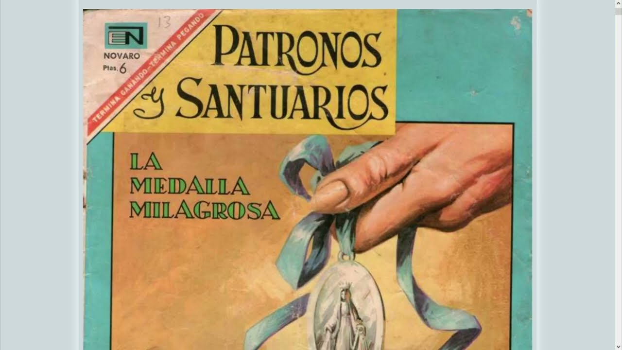 La medalla Milagrosa. Patronos y Santuarios.