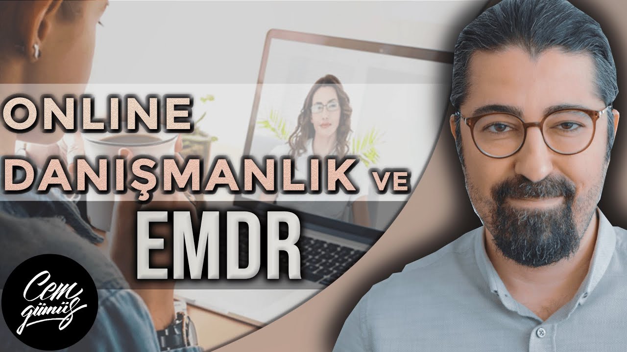 Online Terapi ve EMDR Hakkında Bilgi