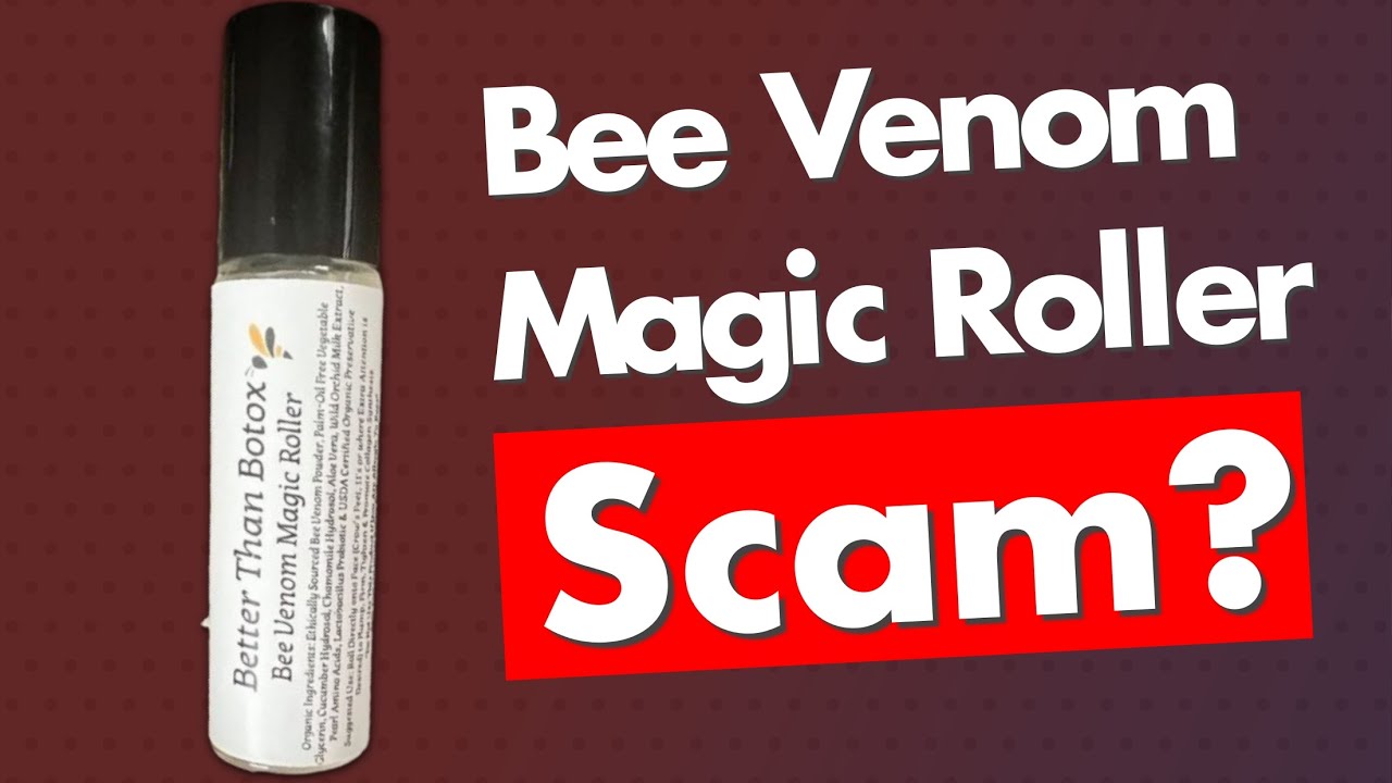 Better Than Botox Bee Venom Roller Review - Legit or Scam?