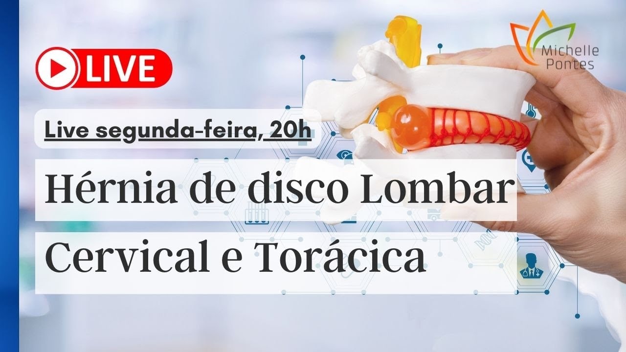 Hérnia de Disco Cervical, Torácica e Lombar | Causas e Consequências