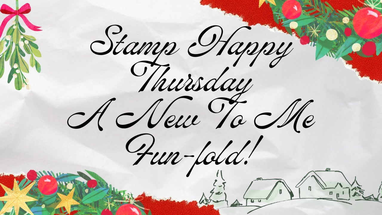 Stamp Happy Thursday!  This is a fun, fun-fold!