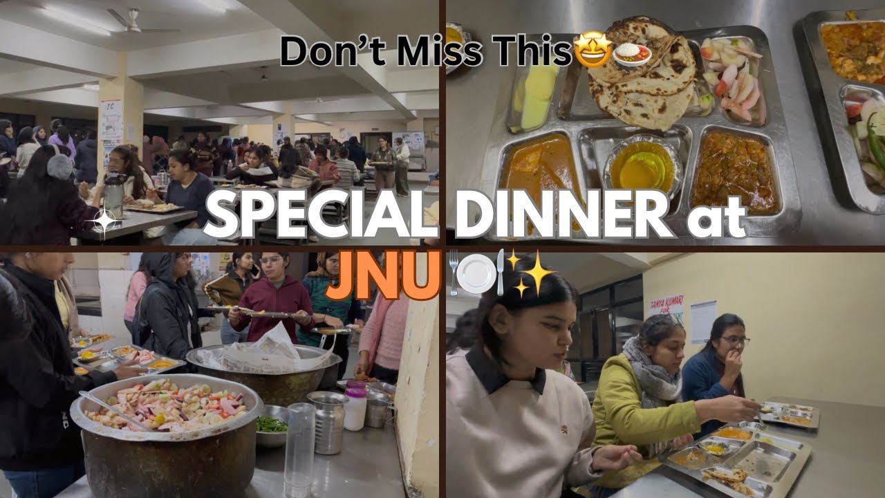 Special dinner at shipra hostel JNU