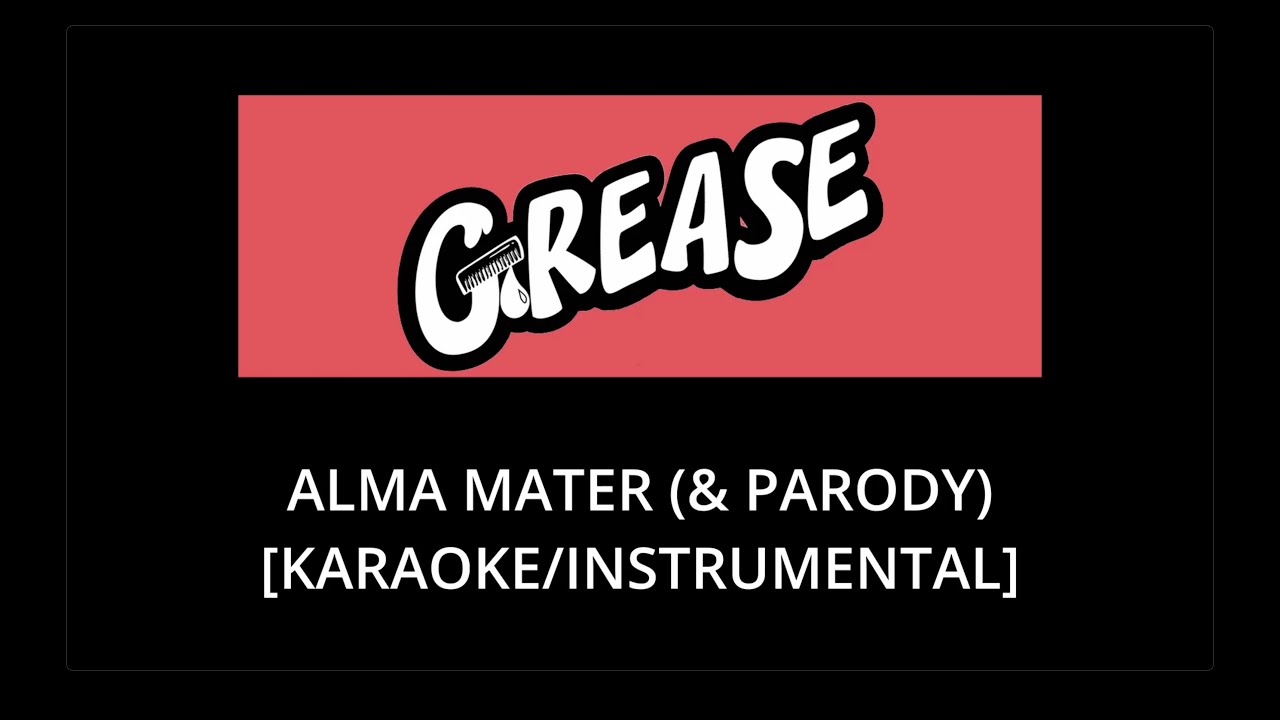 Alma Mater/Alma Mater Parody (from 