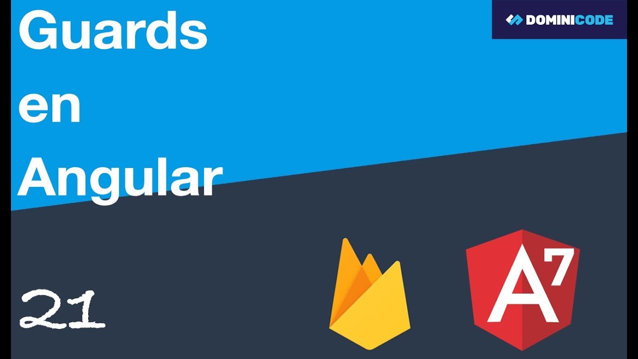 Angular 7 Guards Protegiendo rutas