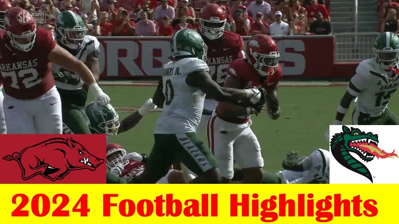 UAB vs Arkansas Football Game Highlights 9 14 2024