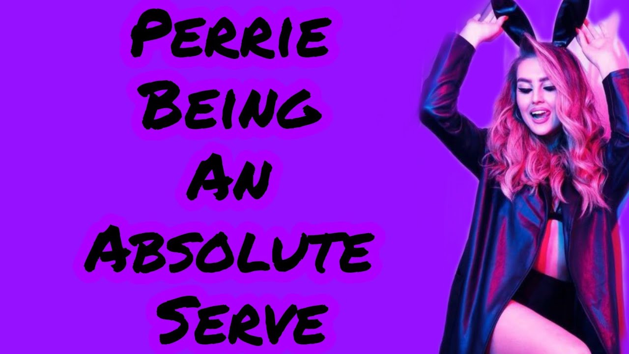 Perrie Edwards being an absolute serve!!