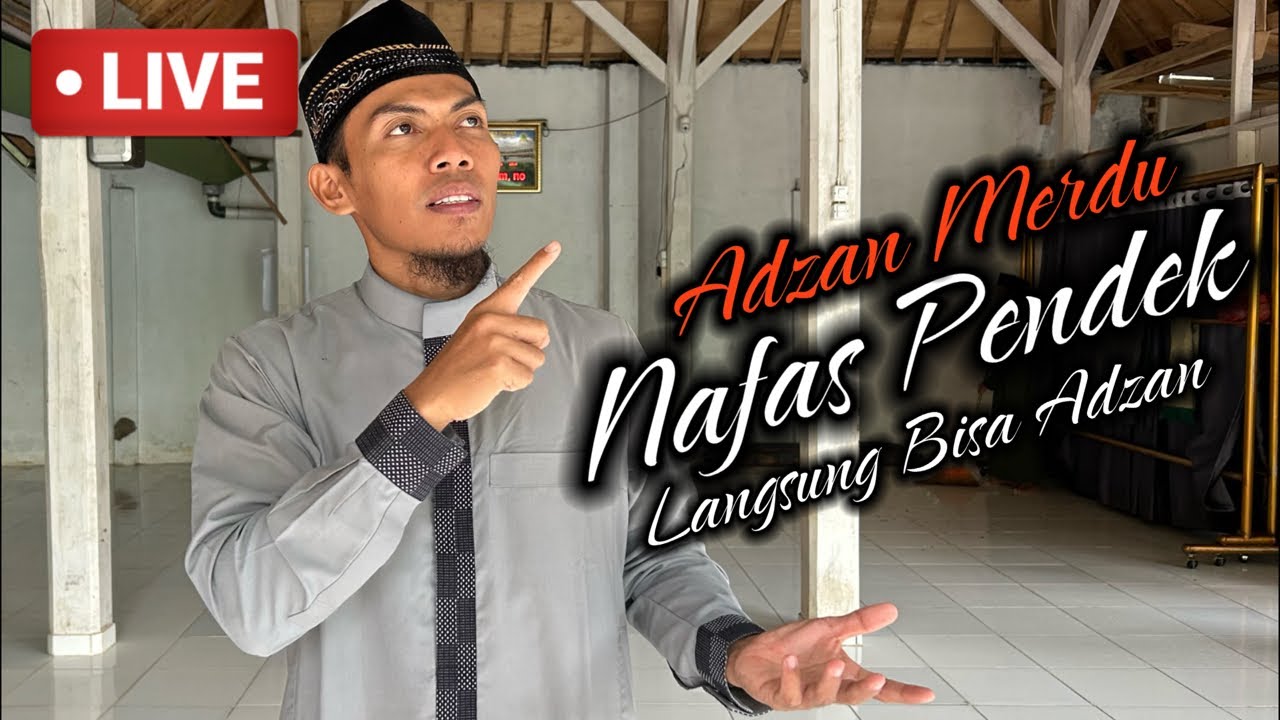 Belajar Adzan Sampe Bisa, Nafas Pendek Tapi Tetep Merdu