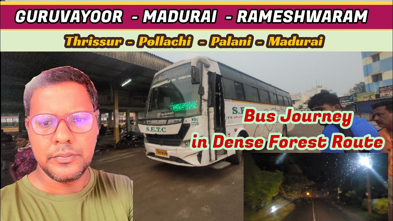 🚍SETC - GURUVAYOOR - Madurai  - Ramanathapuram Travel Vlog | First Time Inthis Route |Travel Advisor