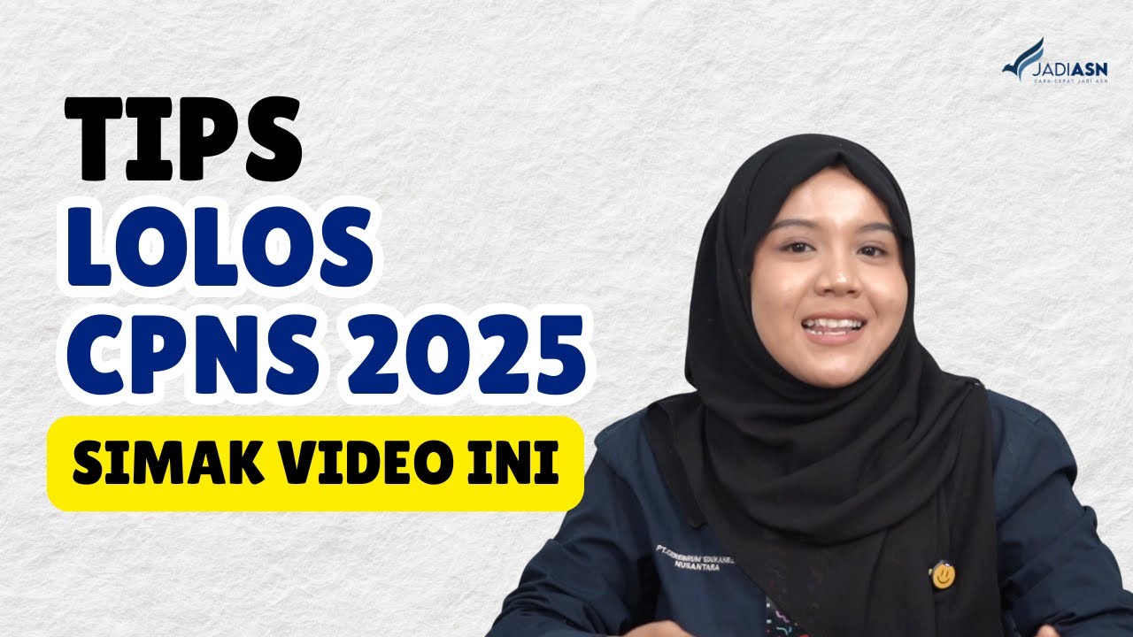 TIPS LOLOS CPNS 2025! STRATEGI LULUS SKD & SKB YANG DIPAKAI RIBUAN PESERTA YANG SUDAH DIANGKAT ASN!