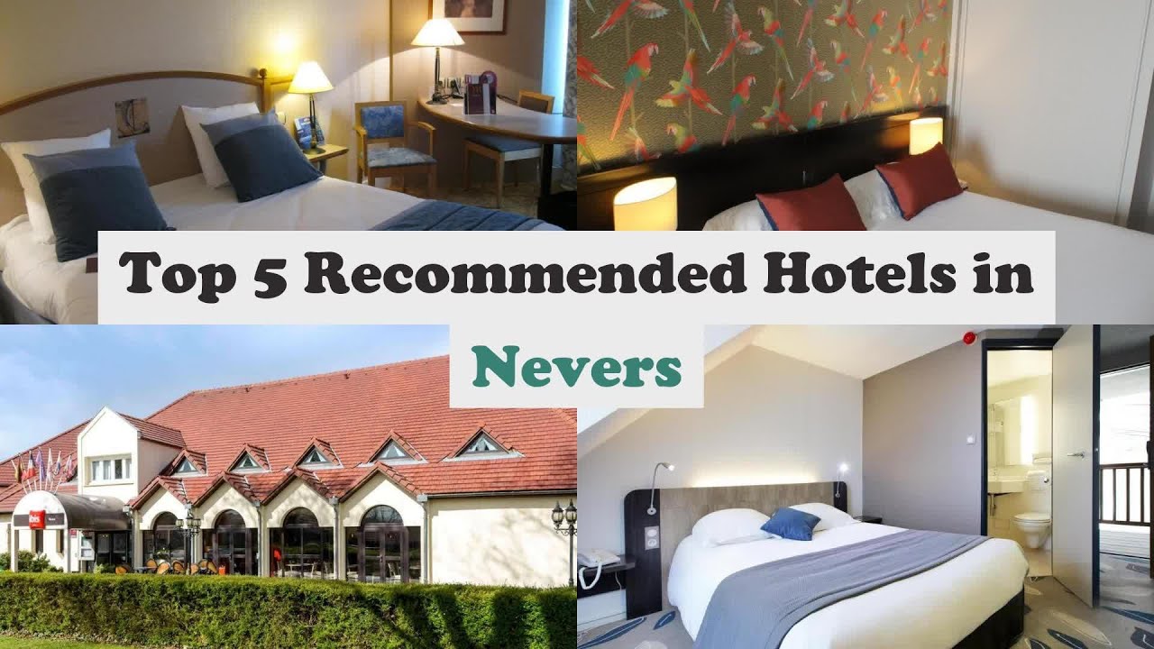 Top 5 Recommended Hotels In Nevers | Best Hotels In Nevers