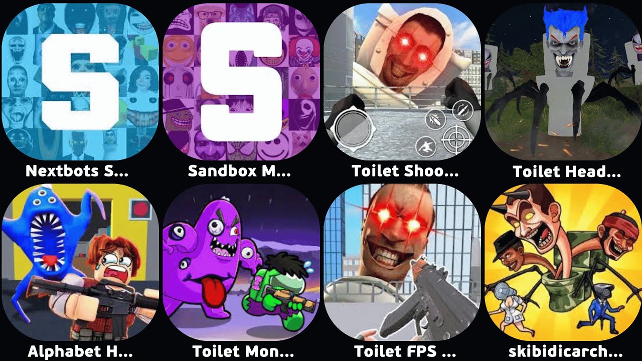 Nextbots Sandbox,Toilet Shooter FPS Mafia City,Toilet Head Hunt Horror Train,Toilet Monster Survival