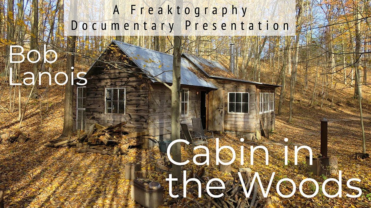 The Cabin in the Woods: Part 1 of My Bob Lanois Documentary Video