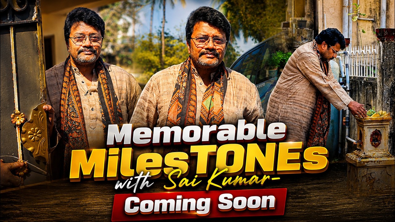 Memorable Miles Tones with Sai Kumar- Coming Soon | TVNXT Hotshot