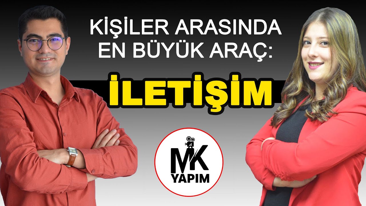 Kişiler arasındaki en büyük araç: İletişim
