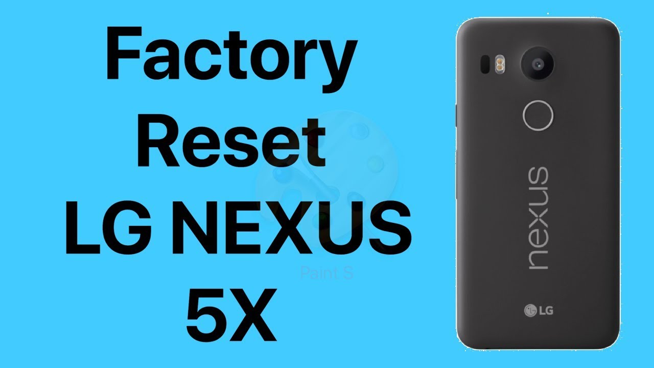Сброс настроек LG Nexus 5X до заводских | Аппаратный сброс настроек Nexus 5X | NexTutorial