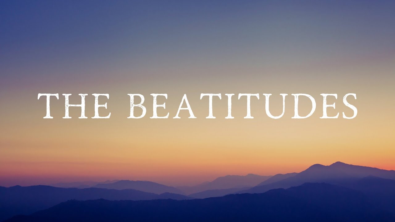 Sermon | The Beatitudes - Matthew 5:10-12
