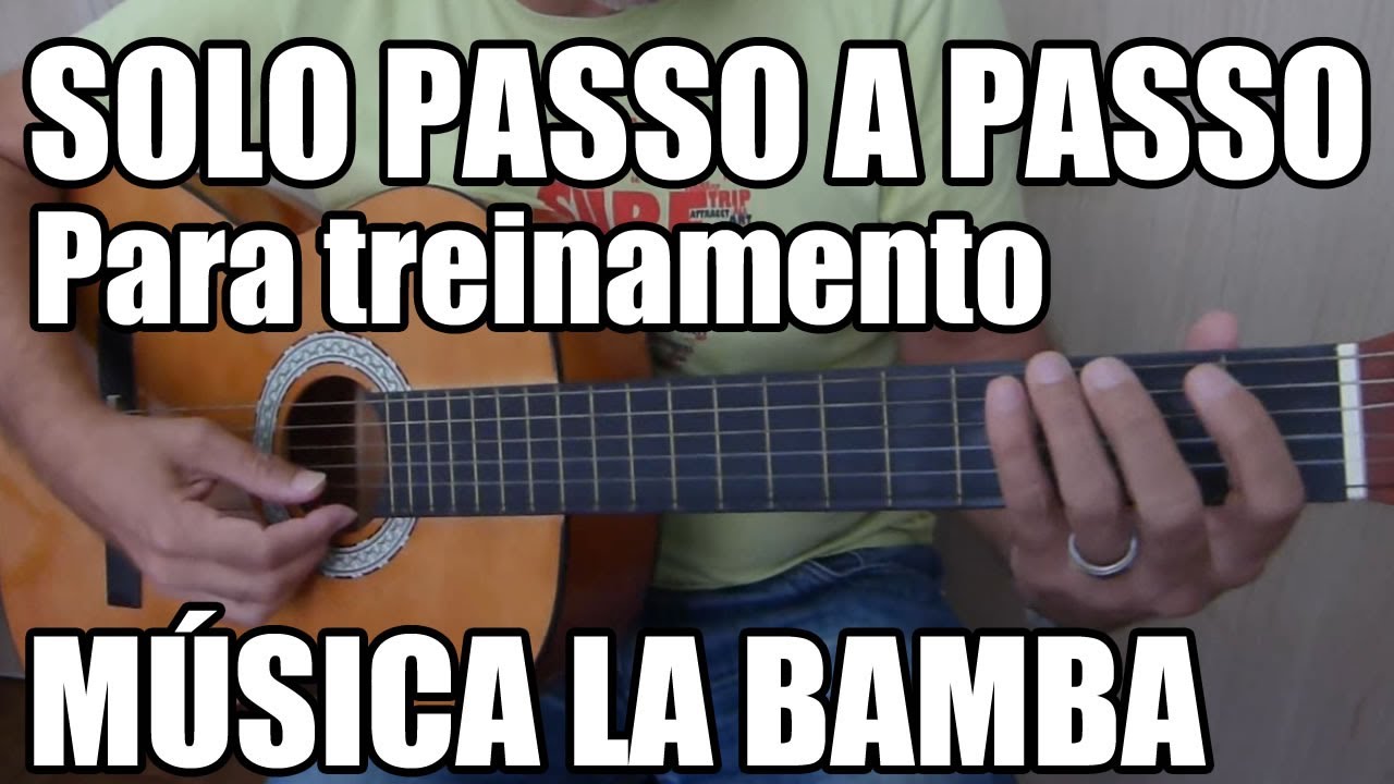 Solo da Música La Bamba - Passo a Passo (para treinamento)