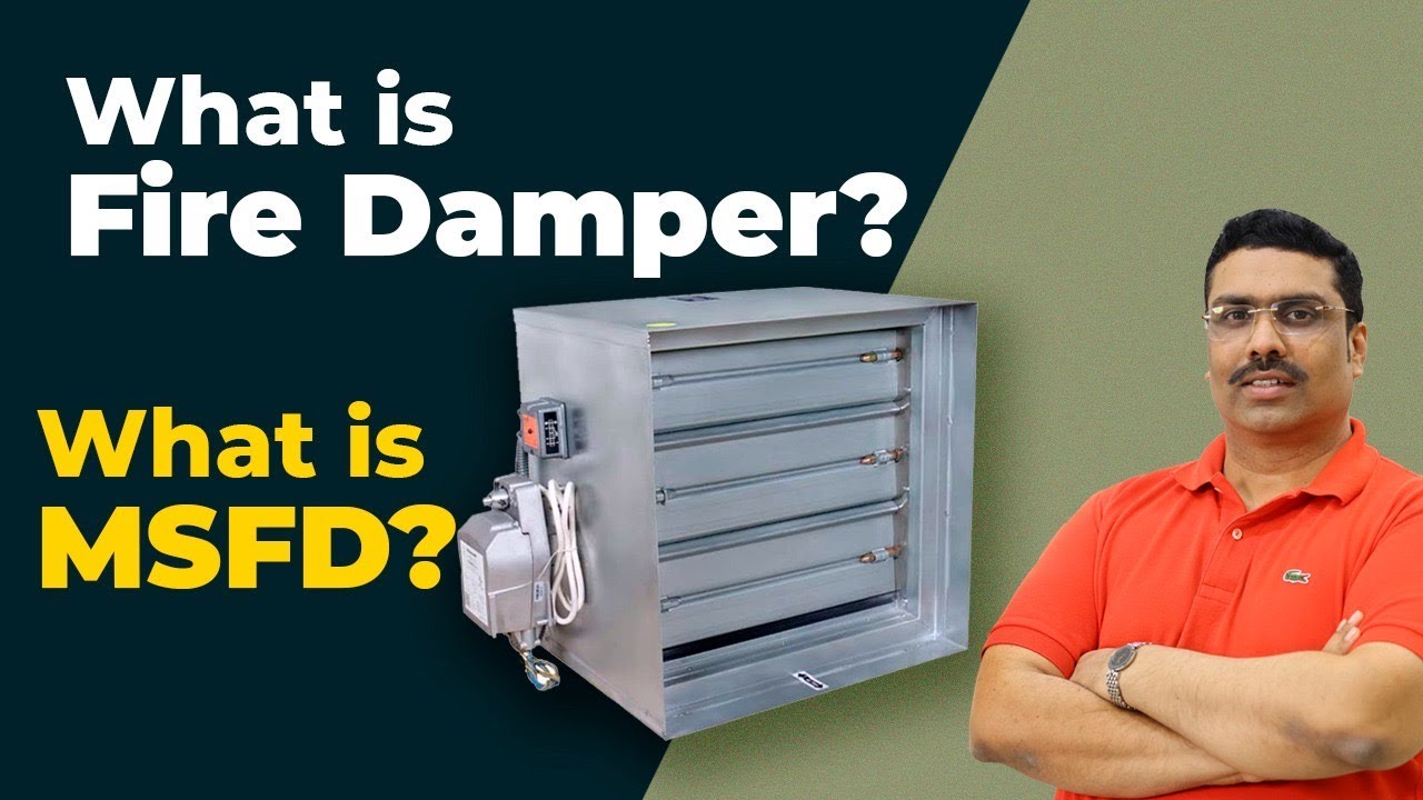 What is MSFD and Fire Damper? Difference ? Where it is using ?