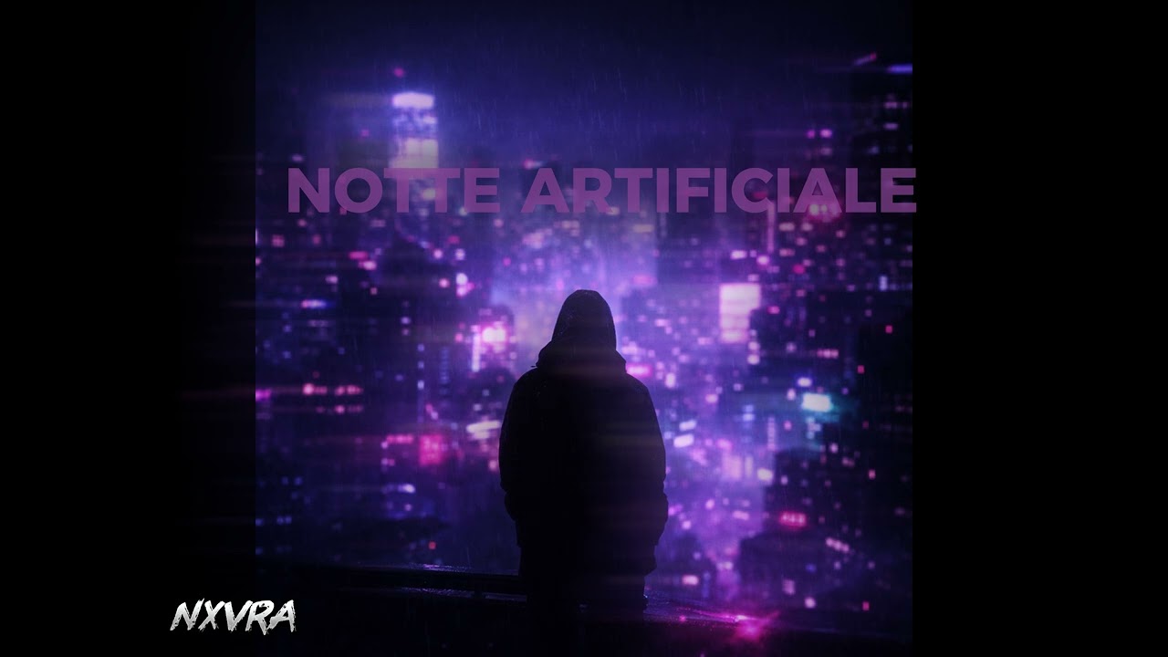 NXVRA - NOTTE ARTIFICIALE