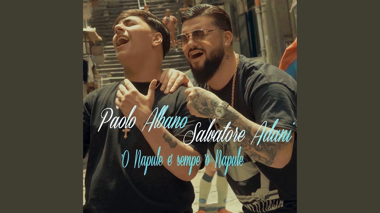 'O Napule e' sempe 'o Napule (feat. Salvatore Adani)