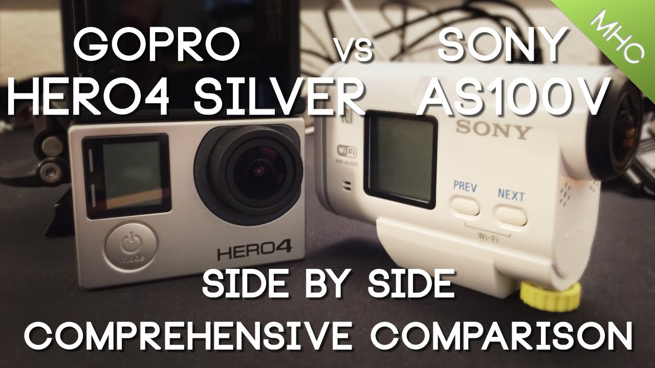 GoPro Hero4 Silver vs Sony HDR-AS100V HD