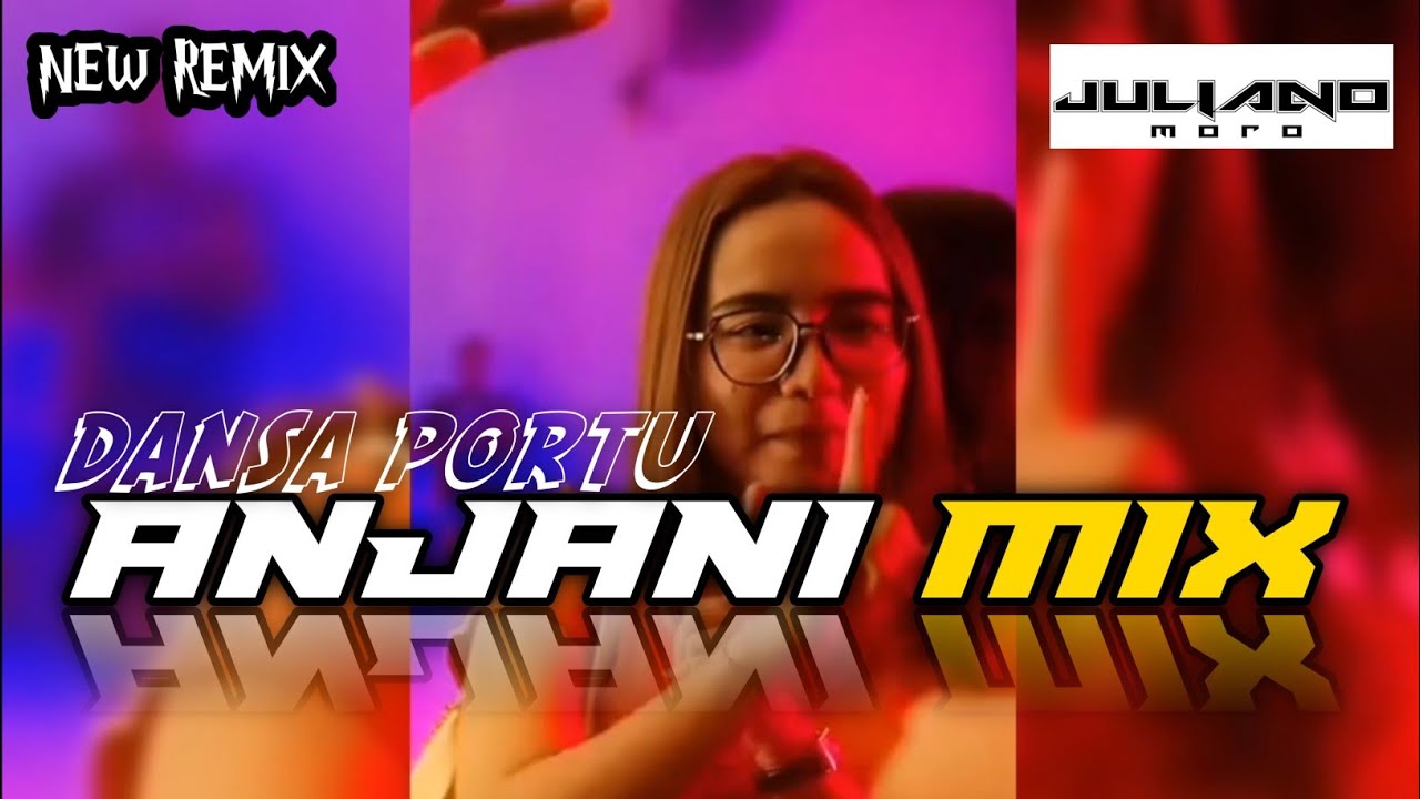 DANSA PORTU || ANJANI MIX || JULIANO MORO REMIX 