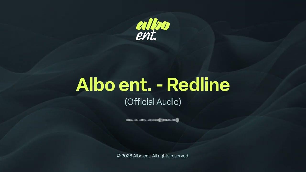 Albo ent - Redline (Official Audio)