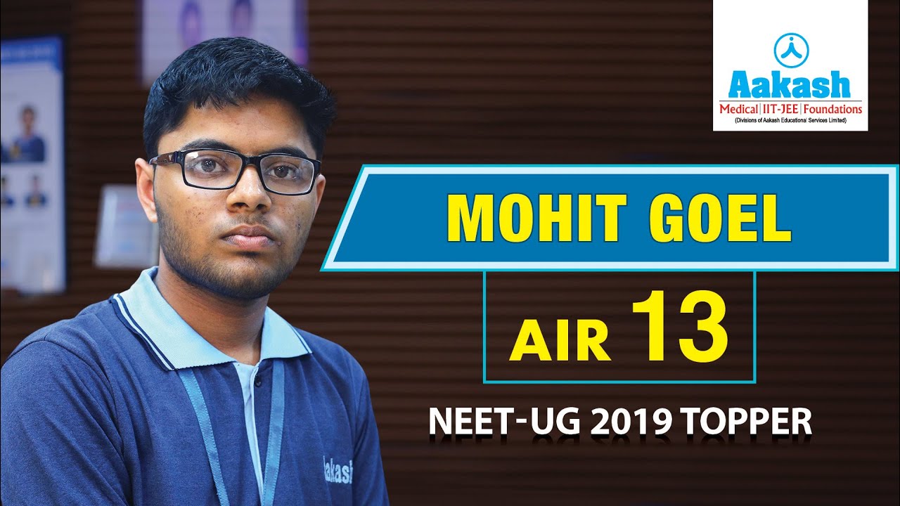 Mohit Goel NEET UG Topper AIR 13 2019 | Aakash Institute