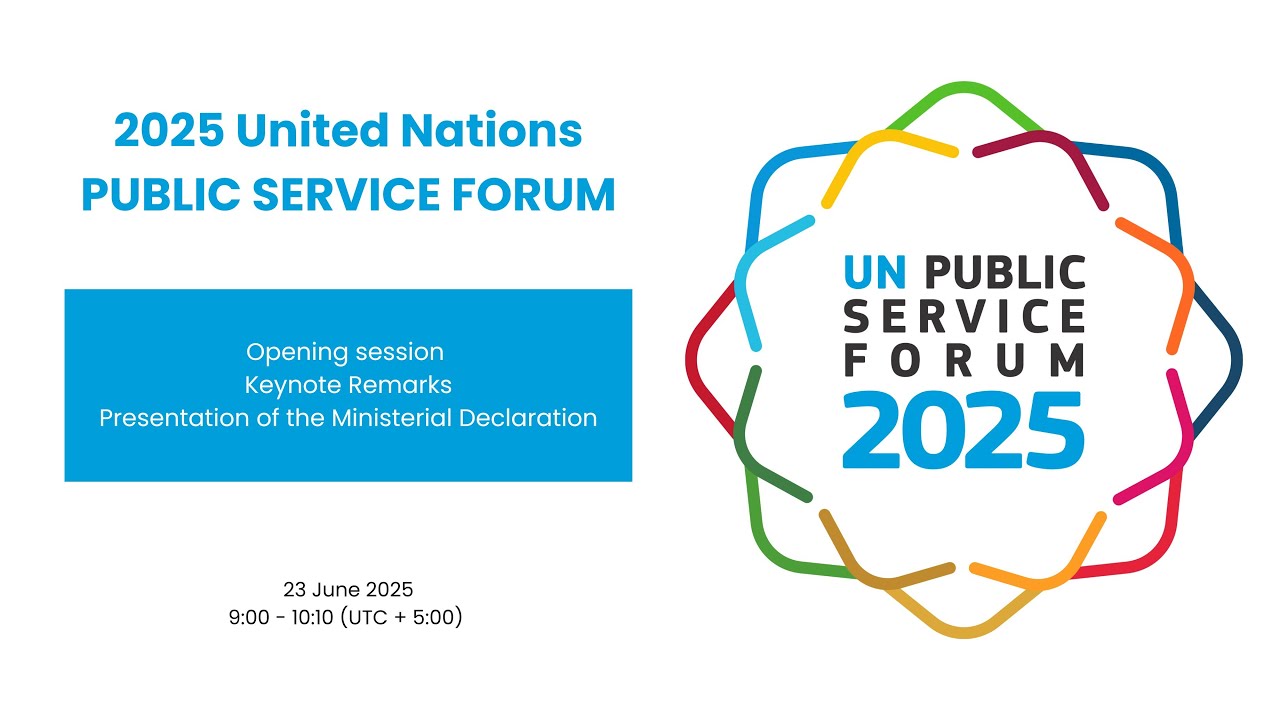 2025 UN Public Service Forum - Opening Session