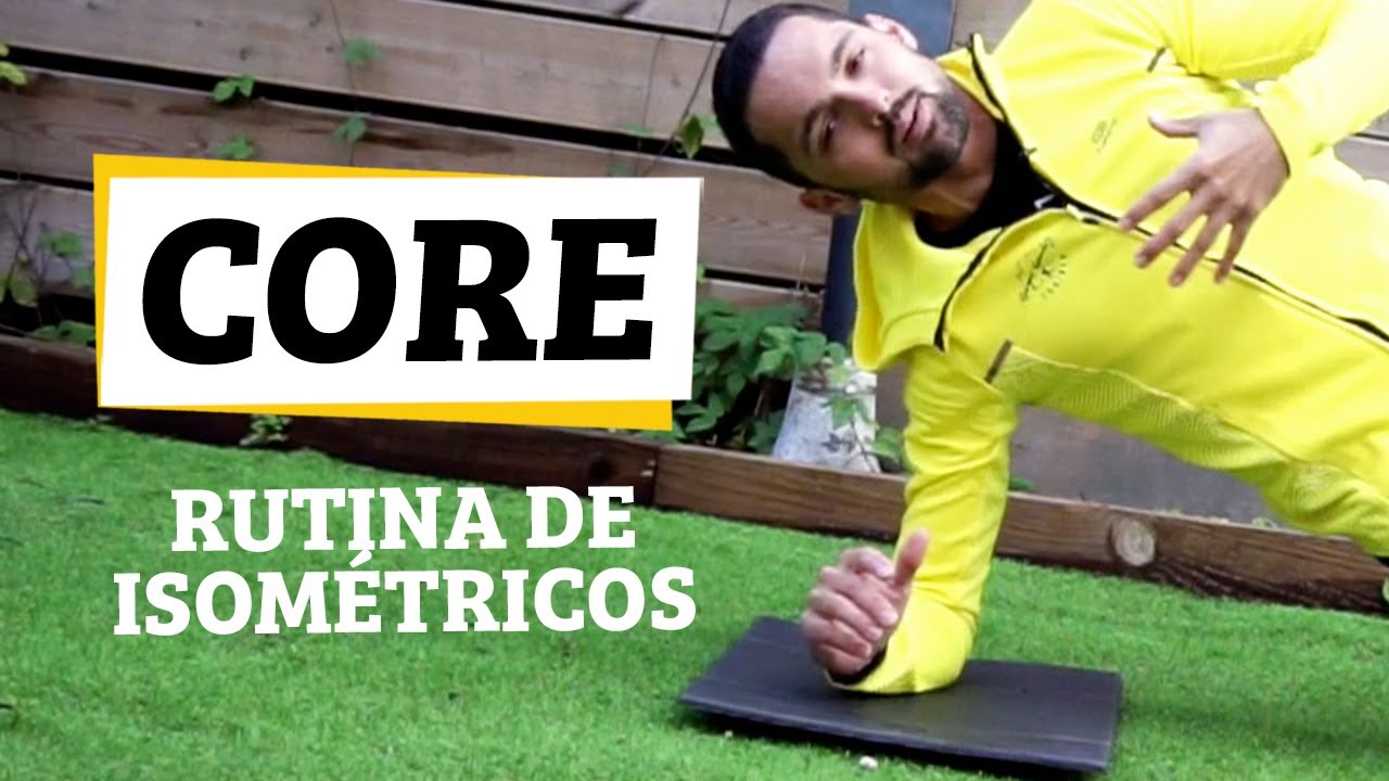 Rutina de ejercicios Isométricos para el Core (Explicación y Variantes)
