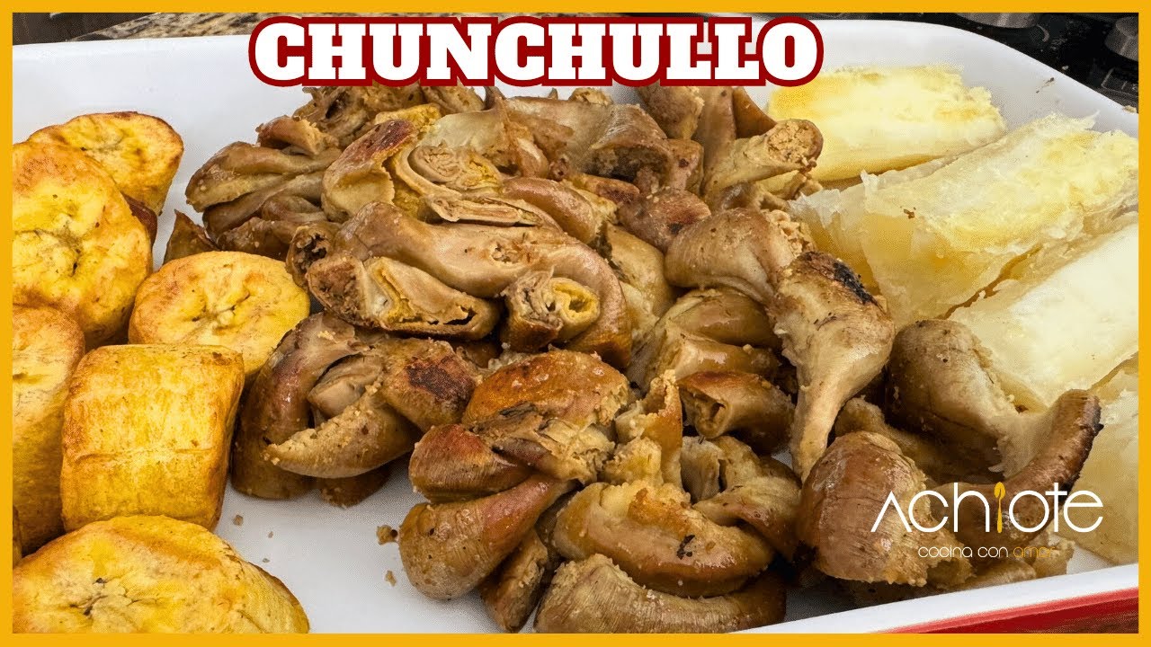 Cómo preparar el CHUNCHULLO en Casa | Pasos sencillos para disfrutar de este Platillo ESPECTACULAR
