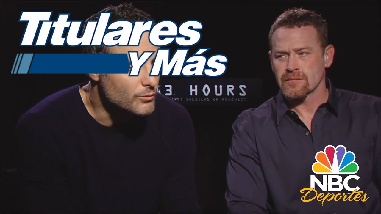 Entrevista con los protagonistas de 13 Horas | Titulares y Más | NBC Deportes