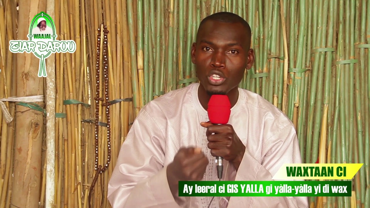 WZD Ay leeral ci guiss Yalla gi yalla yalla yi waa keur Cheikh Moissa Cissé Ndiamé Darou di wakh