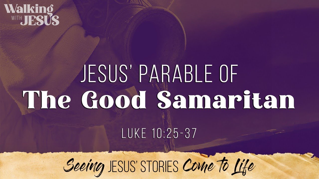 Jesus' Parable of the Good Samaritan