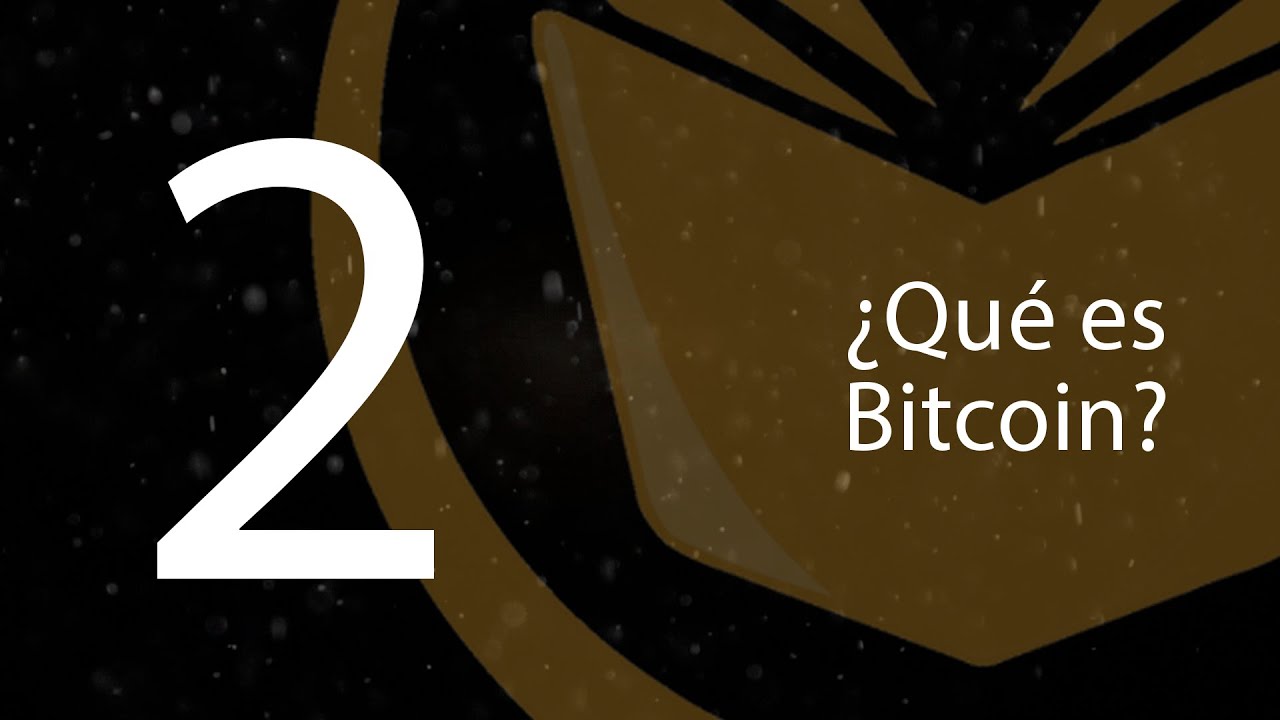 2. &iquest;Qu&eacute; es Bitcoin? (BTCenEspa&ntilde;ol)