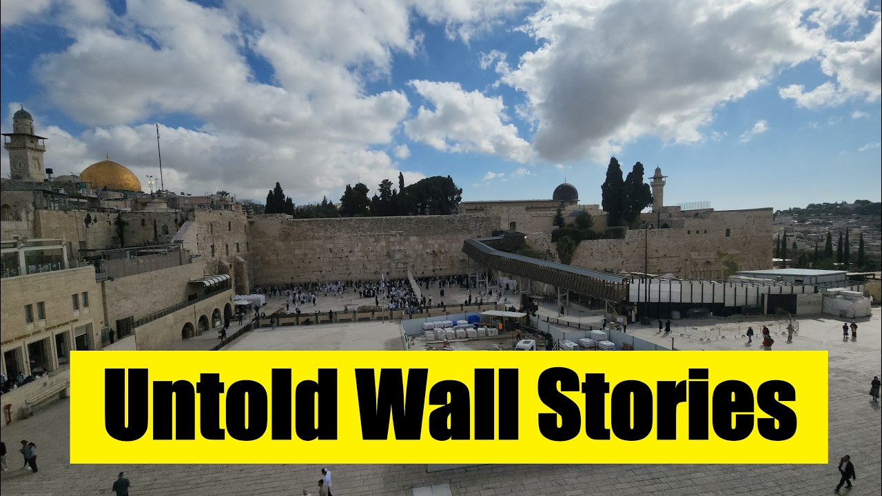 Hidden Stories at the Western Wall Jerusalem