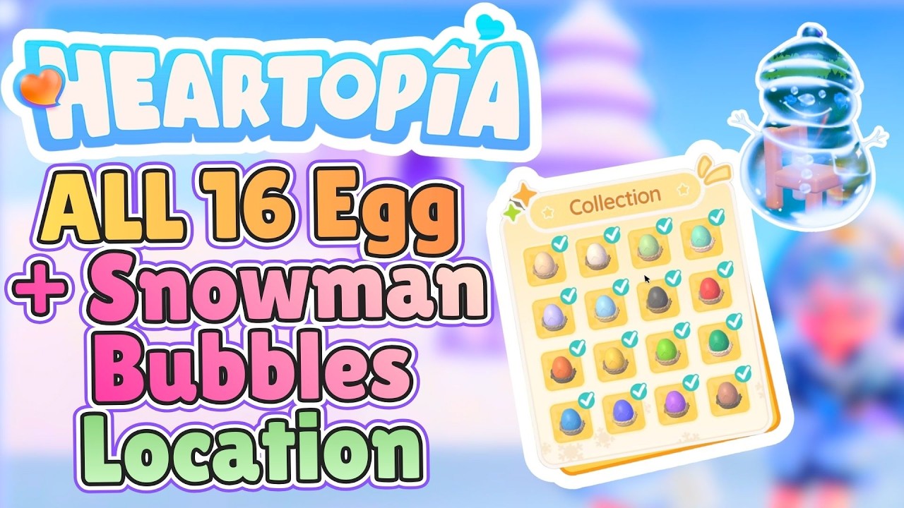 ALL 16 Photo Eggs and Snow Bubbles Locations Heartopia