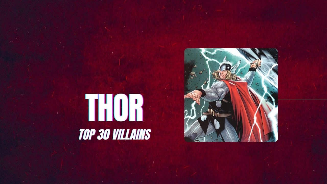 Thor Top 30 Villains