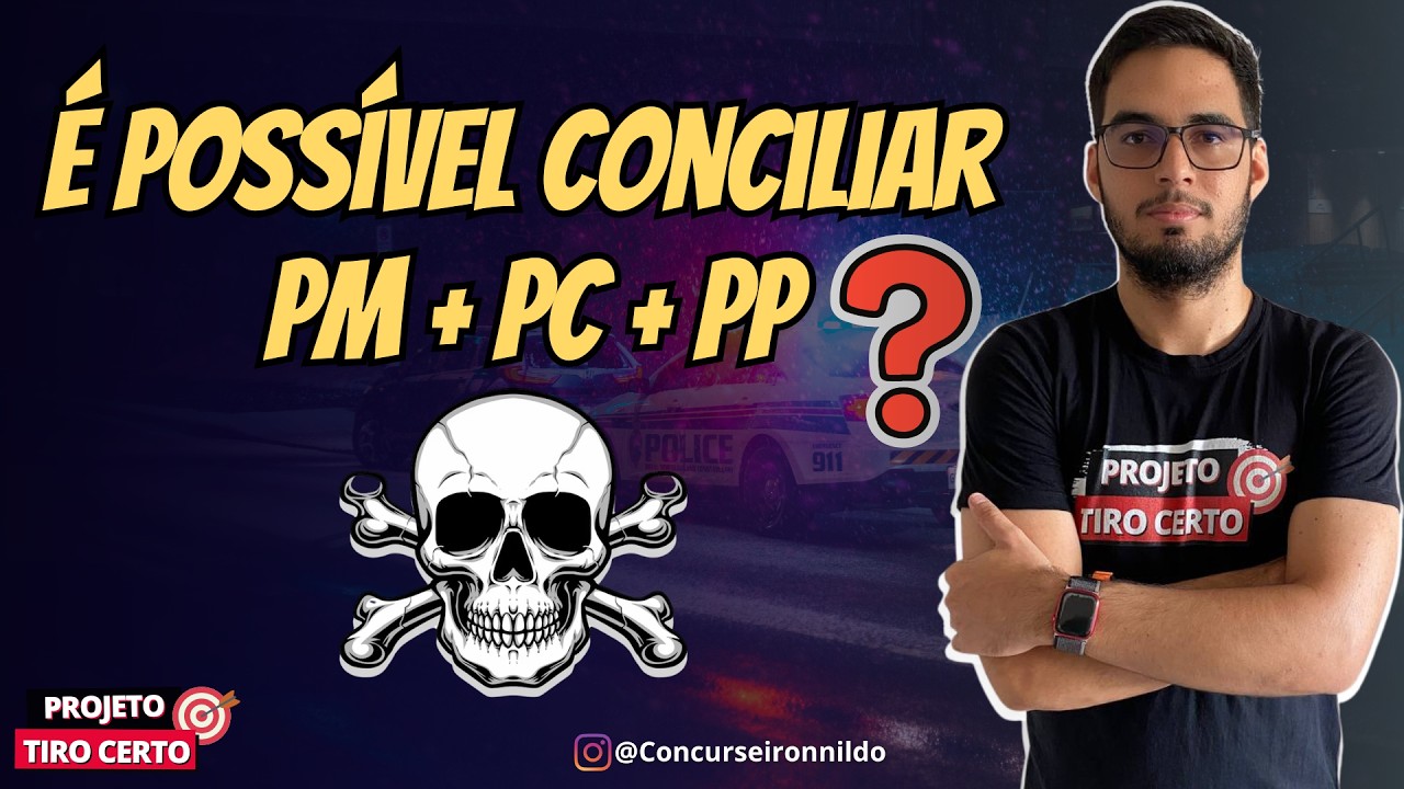 É POSSIVEL CONCILIAR PM + PC + PP ? (Análise e Dicas de Direcionamento).
